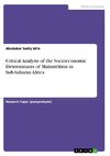 Critical Analysis of the Socioeconomic Determinants of Malnutrition in Sub-Saharan Africa