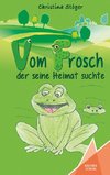 Vom Frosch der seine Heimat suchte