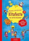 Komm, wir feiern! Kitafeste von Juli bis Dezember