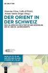 Der Orient in der Schweiz