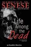 Life Among the Dead