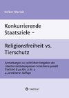 Konkurrierende Staatsziele - Religionsfreiheit vs. Tierschutz