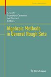 Algebraic Methods in General Rough Sets