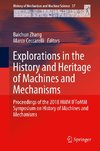 Explorations in the History and Heritage of Machines and Mechanisms