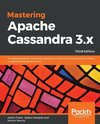 Mastering Apache Cassandra 3.x - Third Edition