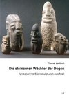 Die steinernen Wächter der Dogon