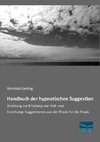 Handbuch der hypnotischen Suggestion