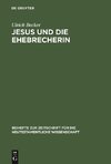 Jesus und die Ehebrecherin