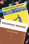 Becoming Remixed