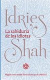 La sabiduría de los idiotas