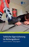 Taktische Eigensicherung im Rettungsdienst