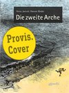 Die zweite Arche