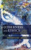 Otherness and Ethics