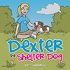 Dexter the Shelter Dog