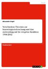 Verschiedene Theorien zur Staatstätigkeitsforschung und ihre Anwendung auf die rot-grüne Koalition 1998-2002