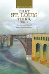 That St. Louis Thing, Vol. 1