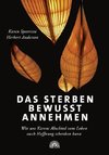 Das Sterben bewusst annehmen