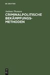 Criminalpolitische Bekämpfungsmethoden