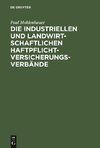 Die industriellen und landwirtschaftlichen Haftpflichtversicherungsverbände