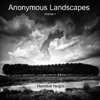 Anonymous Landscapes - Volume 1