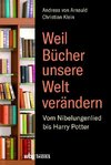 Weil Bücher unsere Welt verändern