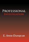 Professional Investigation