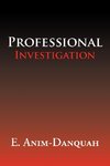 Professional Investigation