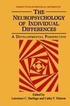 The Neuropsychology of Individual Differences