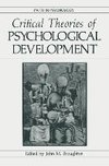 Critical Theories of Psychological Development