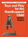 Riddick, B: Toys and Play for the Handicapped Child