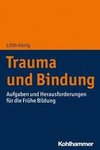 Trauma und Bindung