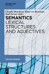 Semantics - Lexical Structures and Adjectives