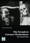 The Female in German Modernisms