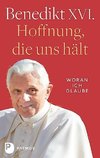 Hoffnung, die uns hält