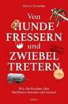 Von Hundefressern und Zwiebeltretern