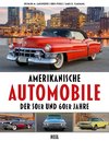 Amerikanische Automobile der 50er und 60er Jahre