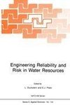 Engineering Reliability and Risk in Water Resources