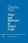 Sense and Reference in Frege's Logic