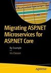 Migrating ASP.NET Microservices to ASP.NET Core