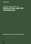 Diokletian und die Tetrarchie