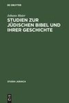 Studien zur jüdischen Bibel und ihrer Geschichte