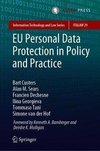 EU Personal Data Protection in Policy and Practice