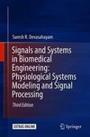 Signals and Systems in Biomedical Engineering: Physiological Systems Modeling and Signal Processing