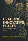 Crafting Innovative Places for Australia's Knowledge Economy