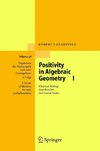 Positivity in Algebraic Geometry I