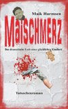 Maischmerz