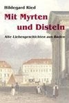 Mit Myrten und Disteln