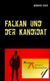 Falkan und der Kandidat