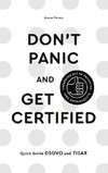 Don´t Panic and Get Certified