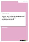 Nutzung der Geothermie in Deutschland und deren Umsetzung im Geographieunterricht